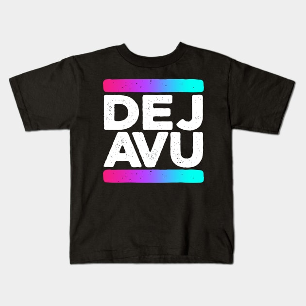 Deja Vu Quote Kids T-Shirt by RichyTor